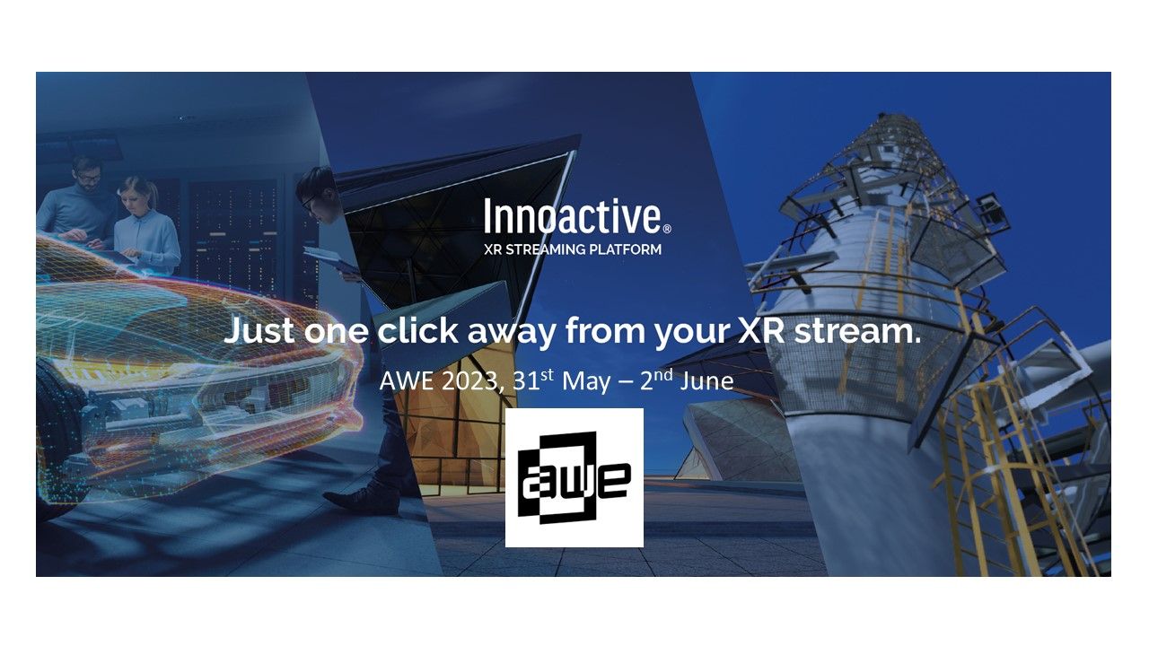 Innoactive XR Streaming platform at Augmented World Expo (AWE)